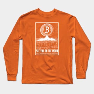 BITCOIN "SEE YOU ON THE MOON" Long Sleeve T-Shirt